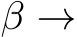  β →