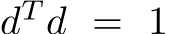  dT d = 1