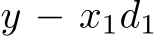  y − x1d1