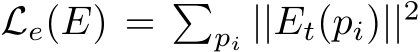 Le(E) = �pi ||Et(pi)||2