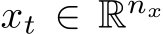  xt ∈ Rnx