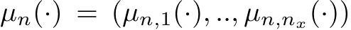  µn(·) = (µn,1(·), .., µn,nx(·))