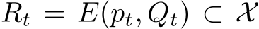  Rt = E(pt, Qt) ⊂ X