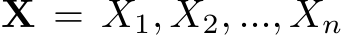  X = X1, X2, ..., Xn