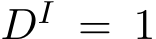  DI = 1