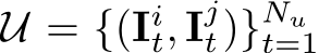  U = {(Iit, Ijt)}Nut=1