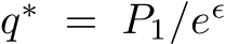 q∗ = P1/eǫ