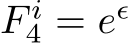  F i4 = eǫ