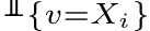 1{v=Xi}