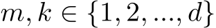  m, k ∈ {1, 2, ..., d}