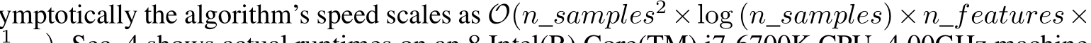  O(n_samples2 ×log (n_samples)×n_features×1