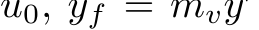  u0, yf = mvy′