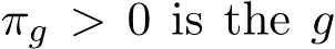  πg > 0 is the g