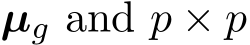  µg and p × p