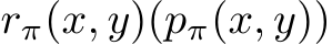  rπ(x, y)(pπ(x, y))