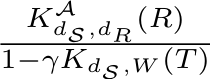 KAdS ,dR(R)1−γKdS ,W (T )