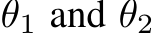  θ1 and θ2