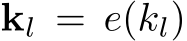  kl = e(kl)