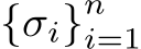  {σi}ni=1