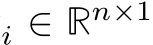 i ∈ Rn×1