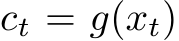  ct = g(xt)