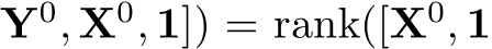 Y0, X0, 1]) = rank([X0, 1