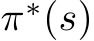  π∗(s)