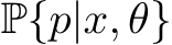  P{p|x, θ}