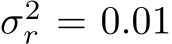  σ2r = 0.01