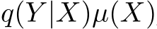 q(Y |X)µ(X)