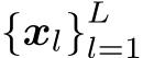  {xl}Ll=1