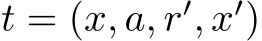  t = (x, a, r′, x′)