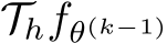 Thfθ(k−1)