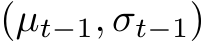  (µt−1, σt−1)