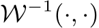  W−1(·, ·)