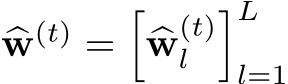  �w(t) =��w(t)l �Ll=1 