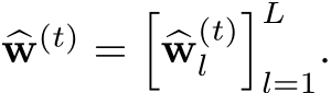 �w(t) =��w(t)l �Ll=1.
