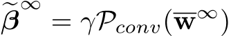 �β∞ = γPconv(w∞)