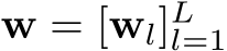  w = [wl]Ll=1