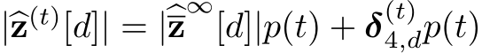  |�z(t)[d]| = |�z∞[d]|p(t) + δ(t)4,dp(t)