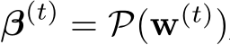  β(t) = P(w(t))