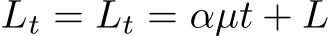  Lt = Lt = αµt + L