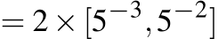  = 2×[5−3,5−2]