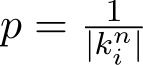 p = 1|kni |