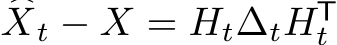 �Xt − X = Ht∆tHTt 