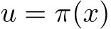  u = π(x)