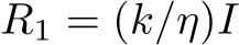 �R1 = (k/η)I