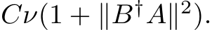  Cν(1 + ∥B†A∥2).