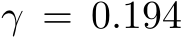  γ = 0.194