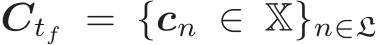  Ctf = {cn ∈ X}n∈L